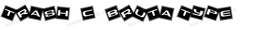 Trash (c) Bruta Type字体转换